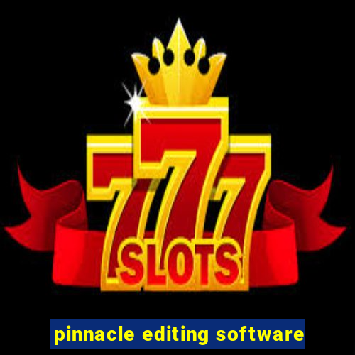 pinnacle editing software