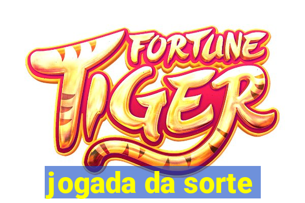 jogada da sorte