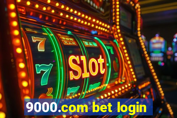 9000.com bet login