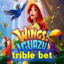 trible bet