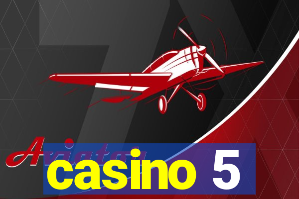 casino 5