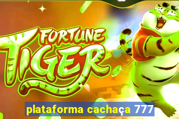 plataforma cachaça 777