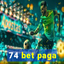 74 bet paga