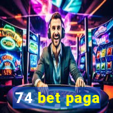 74 bet paga