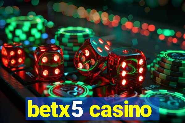 betx5 casino