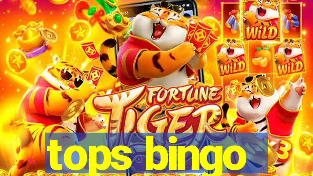 tops bingo