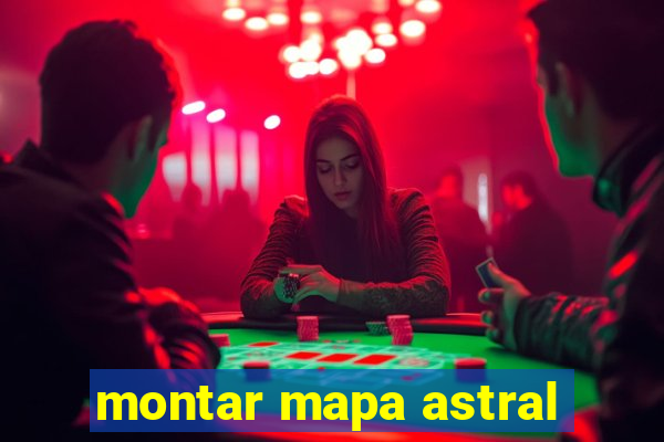 montar mapa astral