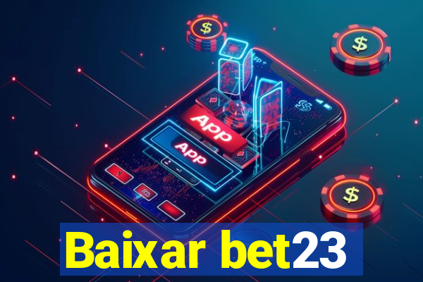 Baixar bet23