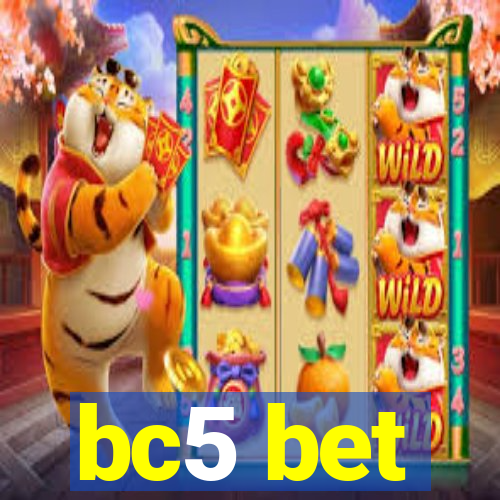 bc5 bet