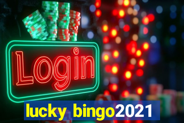 lucky bingo2021