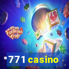 771 casino