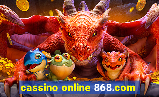 cassino online 868.com