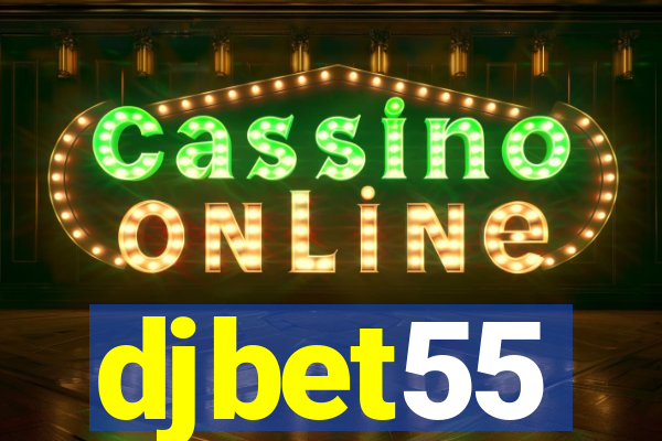 djbet55