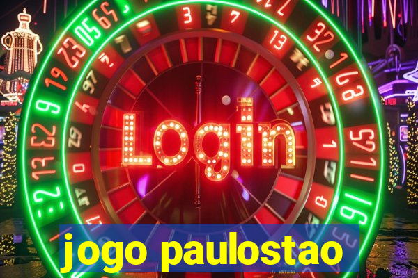 jogo paulostao