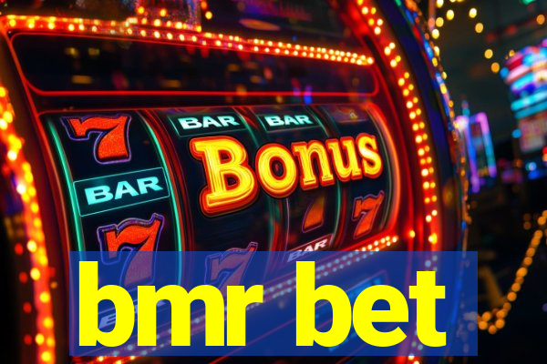 bmr bet