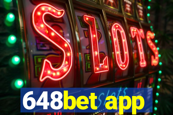 648bet app