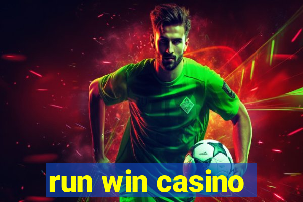 run win casino