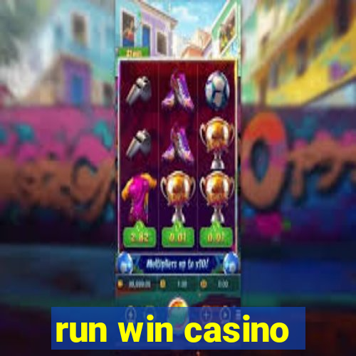 run win casino