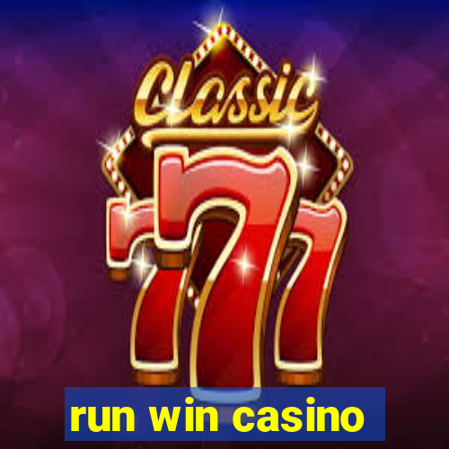 run win casino