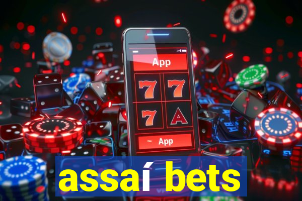 assaí bets