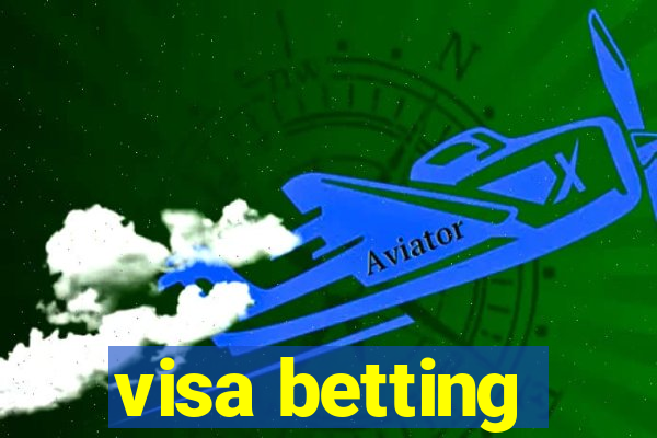 visa betting