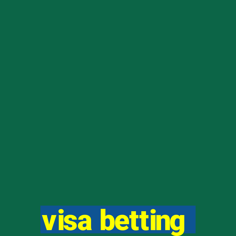 visa betting