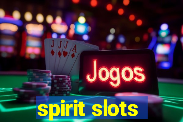 spirit slots