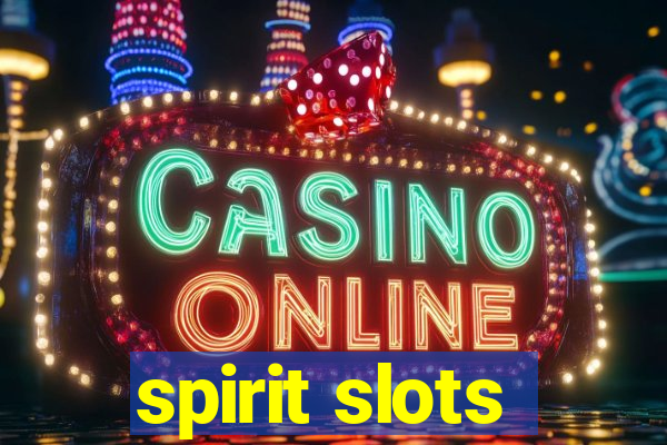 spirit slots