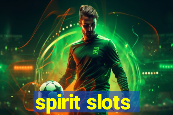 spirit slots