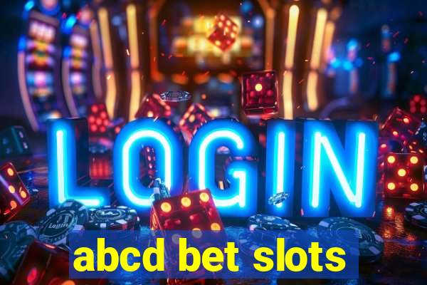 abcd bet slots