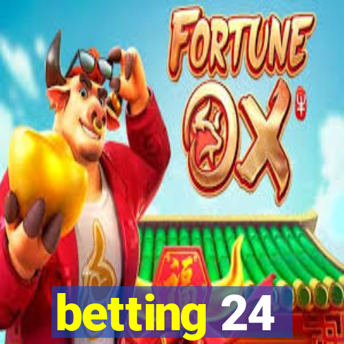 betting 24