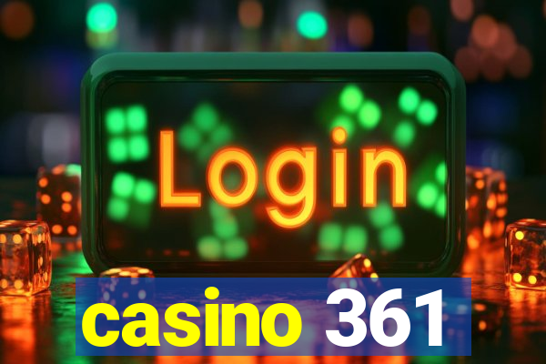 casino 361