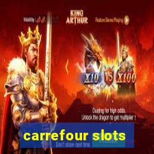 carrefour slots