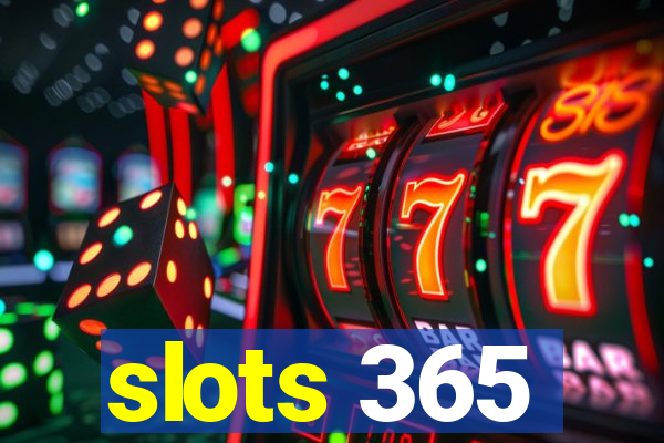 slots 365