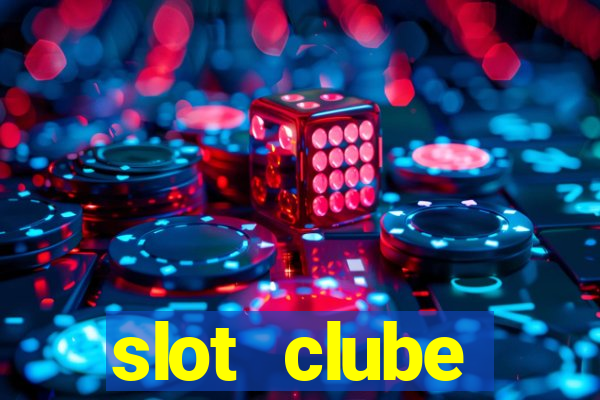 slot  clube