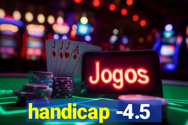 handicap -4.5