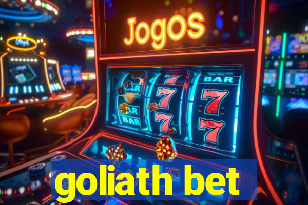 goliath bet