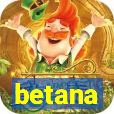 betana