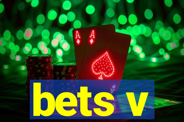 bets v