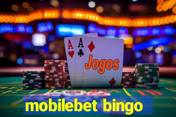 mobilebet bingo