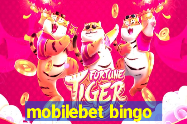 mobilebet bingo