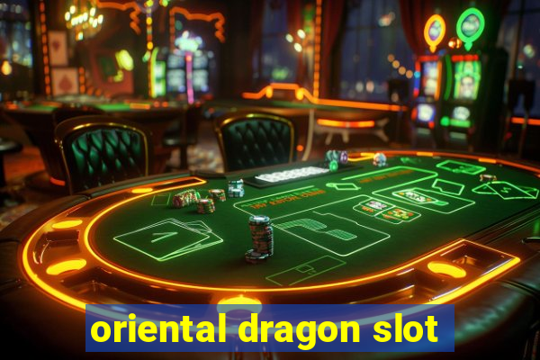 oriental dragon slot