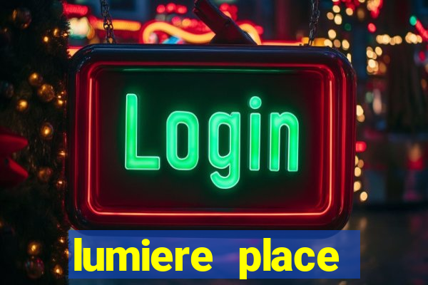 lumiere place casino hotels