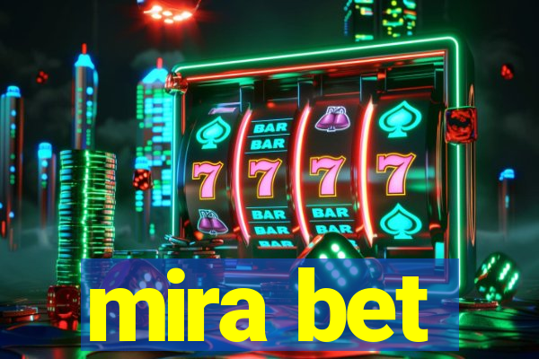 mira bet