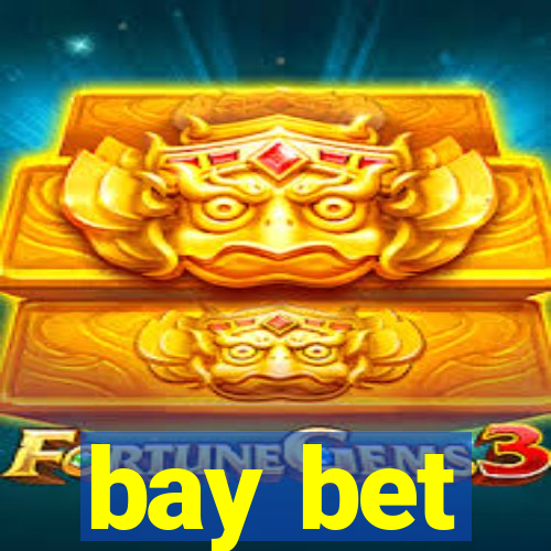 bay bet