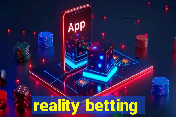 reality betting