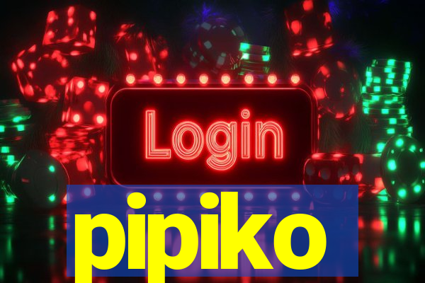 pipiko