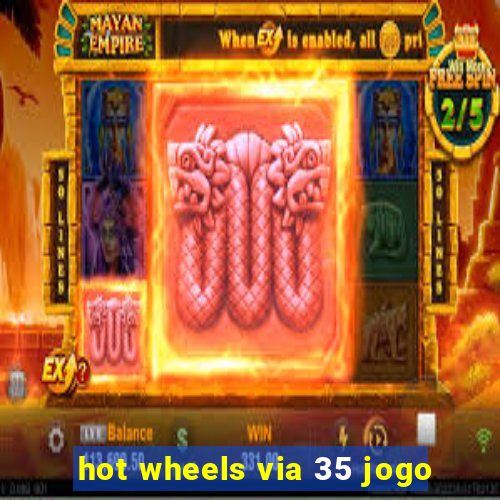 hot wheels via 35 jogo