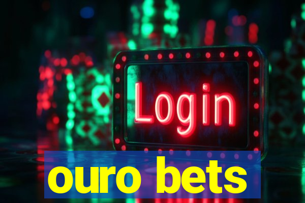 ouro bets