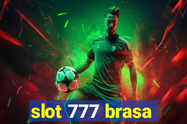 slot 777 brasa